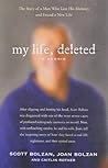 My Life, Deleted by Scott Bolzan