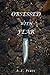 Obsessed With Fear: The Eli...