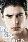 Her Kiss by Melanie Marks