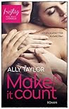 Make it count - Gefühlsgewitter by Ally Taylor