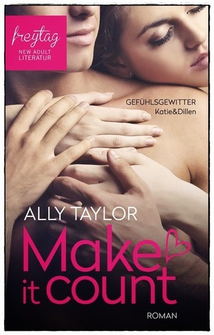 Make it count - Gefühlsgewitter