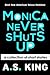 Monica Never Shuts Up
