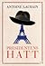 Presidentens hatt by Antoine Laurain
