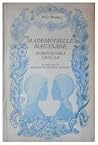 Mademoiselle Maussade. Domnişoara Ursuza