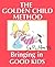 The Golden Child Method: Bringing in Good Kids