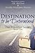 Destination to be Determine...