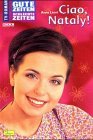 Gute Zeiten, schlechte Zeiten, Bd.26, Ciao, Nataly!