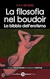 La filosofia nel boudoir by Marquis de Sade