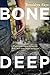 Bone Deep