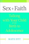 Sex + Faith by Kate M. Ott