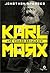 Karl Marx - Uma Vida do Século XIX