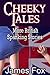 More Cheeky Tales by James    Fox