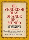 El vendedor más grande del mundo by Og Mandino