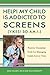 Help! My Child is Addicted to Screens (Yikes! So Am I.): Positive Discipline Tools for Managing Family Screen Time