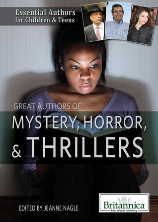 Great Authors of Mystery, Horror & Thrillers (Essential Authors for Children & Teens, 6)