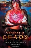 Orphans of Chaos (Chronicles of Chaos, #1)