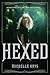 Hexed (The Witch Hunter, #1)