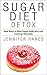 Sugar Diet Detox: New Ways ...