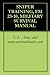SNIPER TRAINING, FM 23-10, MILITARY SURVIVAL MANUAL by U.S. Department of the Army SNIPER TRAINING, FM 23-10, MILITARY SURVIVAL MANUAL by U.S. Department of the Army