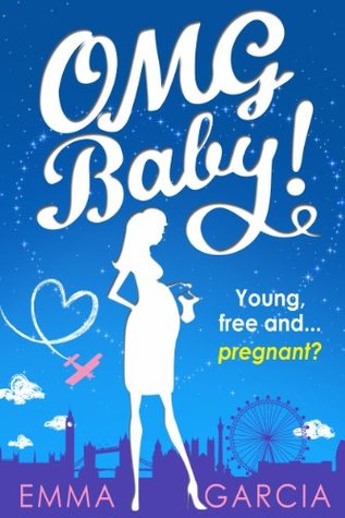 OMG Baby! (Never Google Heartbreak Book 2)