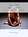 Let's Talk About...SEX!: #teamABSTINENCE