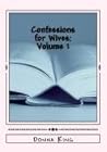 Confessions for Wives: Volume 1