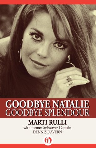 Goodbye Natalie, Goodbye Splendour (Kindle Edition)