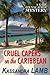 Cruel Capers on the Caribbe...