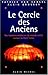 Le Cercle des anciens : des...