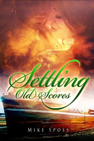 Settling Old Scores (Kindle Edition)