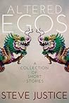 Altered Egos: A Collection of Short Stories