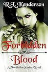 Forbidden Blood by R.L. Kenderson