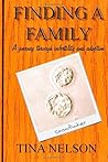 Finding A Family A journey through infertility and adoption