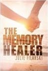 The Memory Healer by Julie Filarski