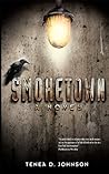 Smoketown by Tenea D. Johnson