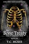 The Bone Treaty by T.C. McKee The Bone Treaty by T.C. McKee