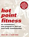Hot Point Fitness: The Revolutionary New Program For Fast And Total Body Transformation