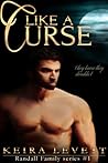 Like a Curse by Keira Levett