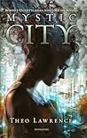 Mystic City by Theo Lawrence
