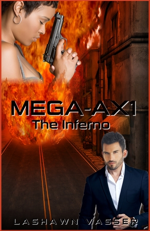 Mega-Ax1: The Inferno (Book 1)
