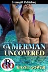 A Merman Uncovered by Hazel Gower