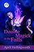 Double Magick in the Falls by April Hollingworth Double Magick in the Falls by April Hollingworth
