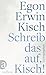 Schreib das auf, Kisch! by Egon Erwin Kisch