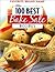 100 Best Bake Sale Recipes (Favorite Brand Name)