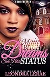 Main Bitch Dreams, Side Bitch Status