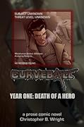 Curveball Year One: Death of a Hero