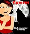 Choices: Make Me Paranormal Book 1