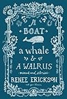A Boat, a Whale & a Walrus by Renee Erickson A Boat, a Whale & a Walrus by Renee Erickson