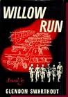 Willow Run (The Labor Movement in Fiction and Non-Fiction) Willow Run (The Labor Movement in Fiction and Non-Fiction)