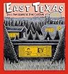 East Texas: Tales from Behind the Pine Curtain East Texas: Tales from Behind the Pine Curtain
